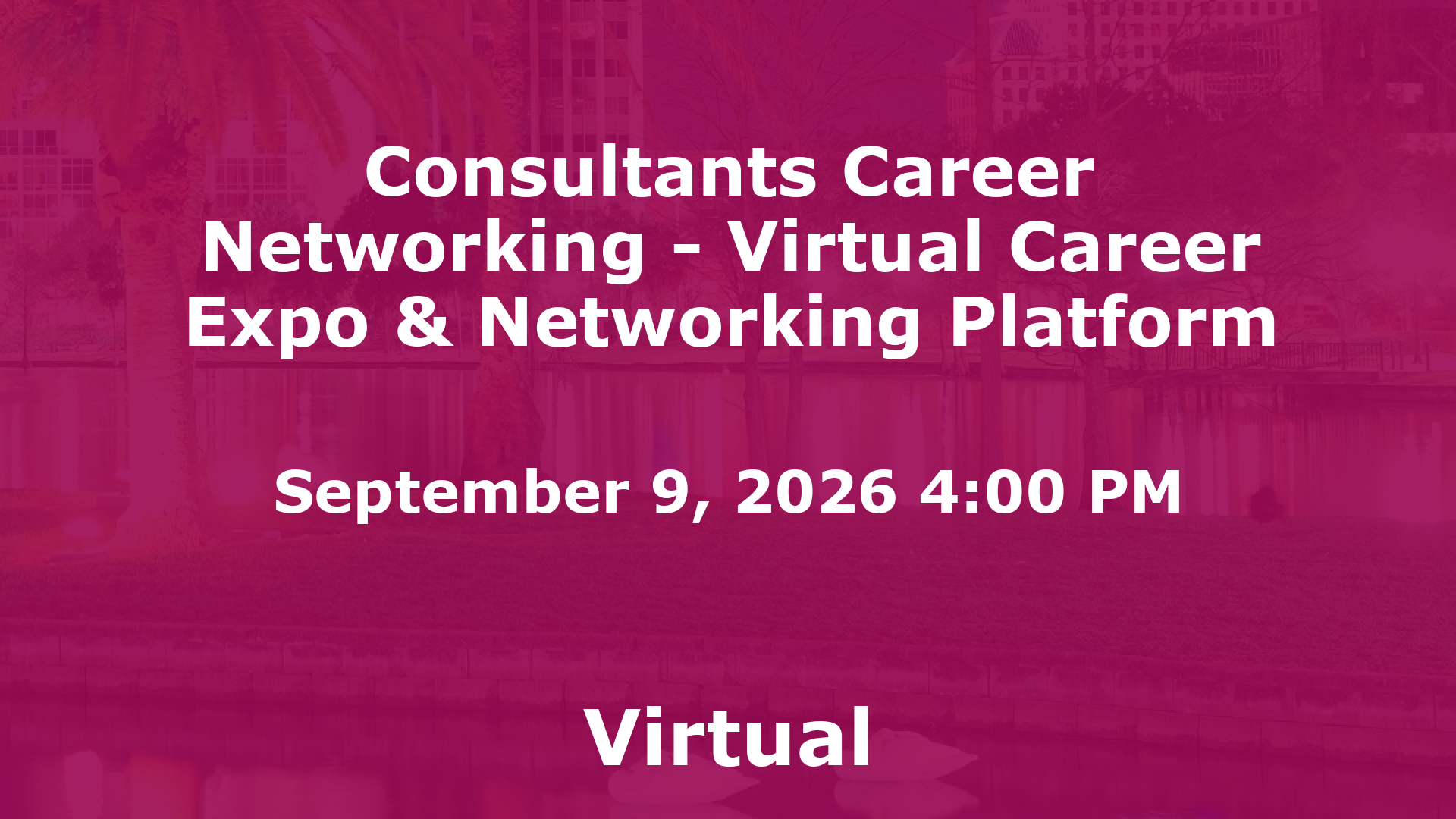 Consultants Career Networking - Virtual Career Expo & Networking Platform event image